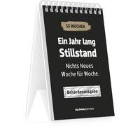 Ein Jahr lang Stillstand - nichts Neues Woche für Woche - Behördenausgabe