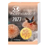 Ein Jahr voller Achtsamkeit Abreißkalender 2027 - Abreißkalender 2027 mit täglichen Impulsen & Mantras: Tageskalender 2027 mit Sprüchen & ... für Gelassenheit im Alltag - 12,8 x 17,8 cm