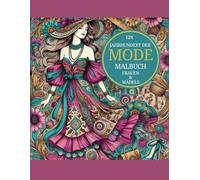 Ein Jahrhundert der Mode Malbuch. Frauen & Mädels: 40 Seiten zeitlosen Stils und Kreativität
