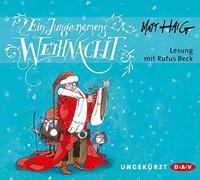 Ein Junge namens Weihnacht: Ungekürzte Lesung mit Rufus Beck - NUOVO