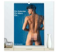 Ein Kalender, ein Mann, ein ... (hochwertiger Premium Wandkalender 2026 DIN A2 hoch), Kunstdruck in Hochglanz: Eine Hommage an die zeitlose Schönheit des Mannes.