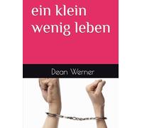 ein klein wenig leben