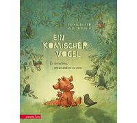Ein komischer Vogel: Es ist schön, etwas anders zu sein: 1