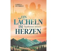 Ein Lächeln im Herzen - Gefühlschaos inklusive