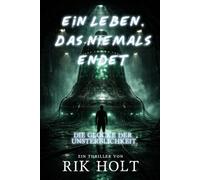 Ein Leben, das niemals endet: Die Glocke der Unsterblichkeit