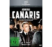 Ein Leben für Deutschland - Admiral Canaris