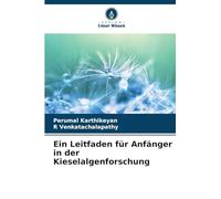 Ein Leitfaden für Anfänger in der Kieselalgenforschung