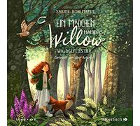 Ein Mädchen namens Willow 2: Waldgeflüster: 3 CDs