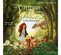 Ein Mädchen namens Willow 3: Flügelrauschen: 3 CDs