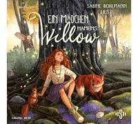 Ein Mädchen namens Willow 6: Band 6: 6 CDs | Für alle, die den Wald lieben