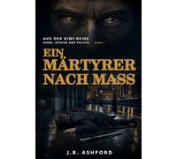 Ein Märtyrer nach Maß