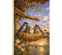 Ein Nest für alle Zeiten