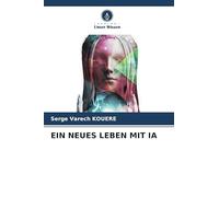 EIN NEUES LEBEN MIT IA