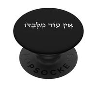Ein Od Milvado - Frase ebraica Non c'è nessuno oltre a lui PopSockets PopGrip Adesivo
