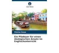 Ein Plädoyer für einen ökologischen Ansatz im Englischunterricht