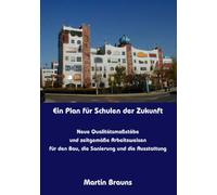 Ein Plan Fr Schulen Der Zukunft