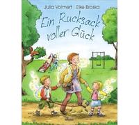 Ein Rucksack voller Glück: Ein Bilderbuch zum Thema: Glücklich sein - Mit 5 Glückspostkarten in jedem Buch!