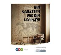Ein Schatten wie ein Leopard - Schülerarbeitsheft für Deutsch als Zweitsprache: DaZ, Nach-VKL-Status
