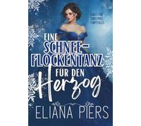 Ein Schneeflockentanz für den Herzog