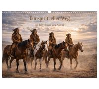 Ein spiritueller Weg. Im Rhythmus der Natur (Wandkalender 2027 DIN A3 quer), CAL