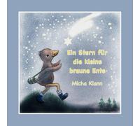 Ein Stern für die kleine braune Ente