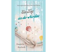 Ein Tag an der Nordsee