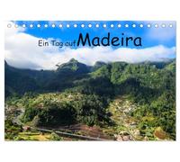 Ein Tag auf Madeira (Tischkalender 2026 DIN A5 quer), CALVENDO Monatskalender: Stimmungsvoller Ausflugstag auf der Blumeninsel Madeira
