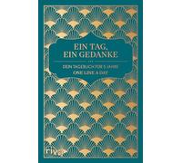 Ein Tag, Ein Gedanke: Dein Tagebuch für 5 Jahre. One Line a Day. Journal, Ausfüllalbum für tägliche Reflexion und Erinnerungen, mehr Achtsamkeit und Selbstliebe, weniger Stress.