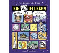 Ein Tag im Leben von Astronaut, All und Raketenknall: Lustiger Wissenscomic in Tagebuchform mit spannenden Sachtexten über das Weltall für Kinder ab 9 Jahren