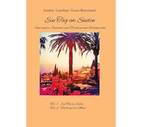 Ein Tag im Süden: Und andere Gedichte zum Träumen und Wachwerden