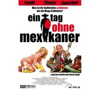 Ein Tag ohne Mexikaner
