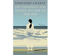 Ein Tagebuch, das nichts mit mir zu tun hat