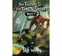 Ein Tausend Li: Der dritte Schnitt: Ein Xianxia-Roman über Kultivation: 9
