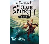 Ein Tausend Li: Der erste Schritt: Ein Wuxia Kultivation Fantasy Epos: 1