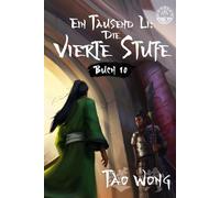 Ein Tausend Li: Die vierte Stufe: Ein Xianxia-Roman über Kultivation