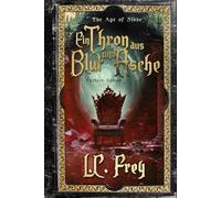 Ein Thron aus Blut und Asche: Ein episches High Fantasy Abenteuer