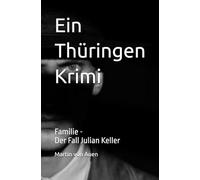 Ein Thüringen Krimi: Familie