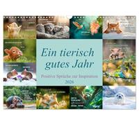 Ein tierisch gutes Jahr (Wandkalender 2026 DIN A3 quer), CALVENDO Monatskalender: Positive Sprüche zur Inspiration