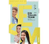 Ein tolles Team A1.1. Kursbuch plus interaktive Version: Deutsch für Jugendliche.Deutsch als Fremdsprache