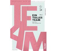 Ein tolles Team A1.2. Arbeitsbuch plus interaktive Version: Deutsch für Jugendliche.Deutsch als Fremdsprache
