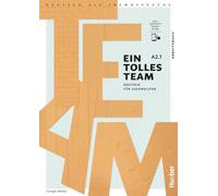Ein tolles Team A2.1. Arbeitsbuch plus interaktive Version: Deutsch für Jugendliche.Deutsch als Fremdsprache / Arbeitsbuch plus interaktive Version