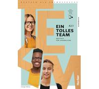 Ein tolles Team A2.1. Kursbuch plus interaktive Version: Deutsch für Jugendliche.Deutsch als Fremdsprache