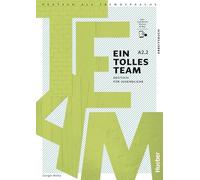 Ein tolles Team A2.2. Arbeitsbuch plus interaktive Version: Deutsch für Jugendliche.Deutsch als Fremdsprache / Arbeitsbuch plus interaktive Version