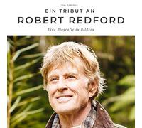 Ein Tribut an Robert Redford: Eine Biografie in Bildern