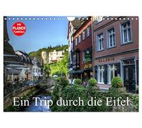 Ein Trip durch die Eifel (Wandkalender 2026 DIN A4 quer), CALVENDO Monatskalender: Eine kleine Reise durch die Eifel