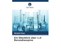 Ein Überblick über 1,4-Benzodiazepine