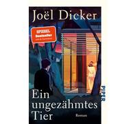 Ein ungezähmtes Tier: Roman | Ein spannender Pageturner mit raffiniertem Ende - der französische #1-Bestseller