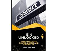 EIN Unlocked: How To Access Power, Credit and Cashflow