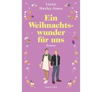 Ein Weihnachtswunder für uns: Roman | Das Weihnachtsbuch des Jahres: Eine prickelnde queere Enemies-to-Lovers-Liebesgeschichte | Für Fans von Laura Kay, Mhairi McFarlane und 'Royal Blue'