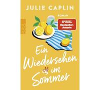 Ein Wiedersehen im Sommer: Mit SPIEGEL-Bestsellerautorin Julie Caplin ins idyllische England